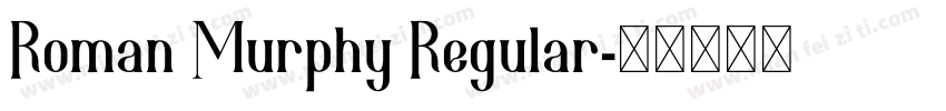 Roman Murphy Regular字体转换